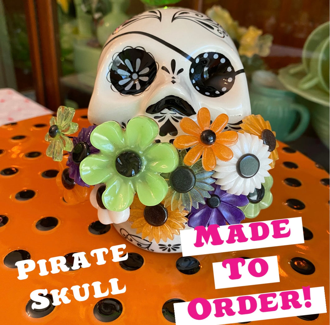 MADE TO ORDER Pirate Skull with Flowers